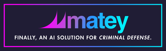 matey--finally, an AI solution for criminal defense.