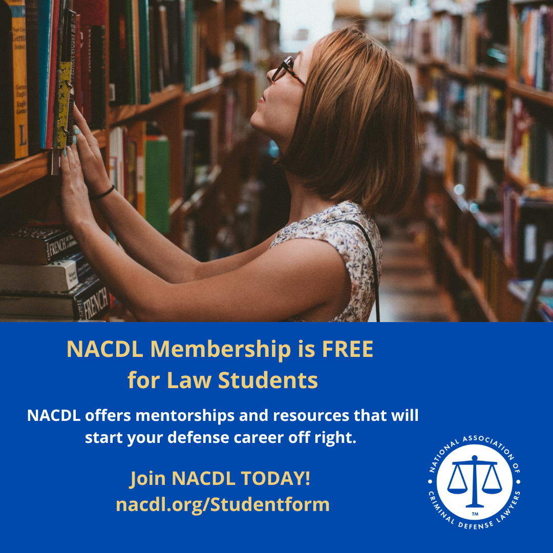 NACDL membership is FREE for law students. NACDL offers mentorships and resources that will start your defense career off right. Join NACDL today! nacdl.org/studentform